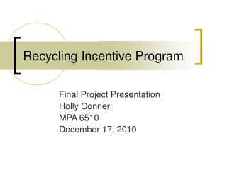 Recycling Incentive Program