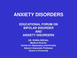 ANXIETY DISORDERS EDUCATIONAL FORUM ON BIPOLAR DISORDER AND ANXIETY DISORDERS
