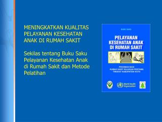 2000 MANAJEMEN ANAK DENGAN INFEKSI SERIUS DAN MALNUTRISI BERAT