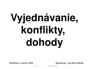 Vyjednávanie, konflikty, dohody