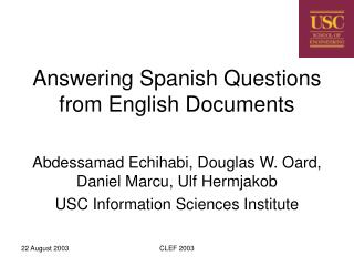 Answering Spanish Questions from English Documents