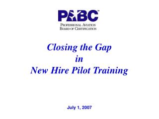 Closing the Gap in New Hire Pilot Training