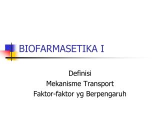 BIOFARMASETIKA I