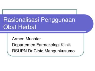 Rasionalisasi Penggunaan Obat Herbal