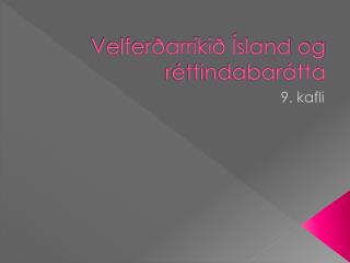 Velferðarríkið Ísland og réttindabarátta