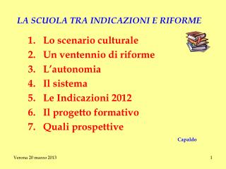 LA SCUOLA TRA INDICAZIONI E RIFORME