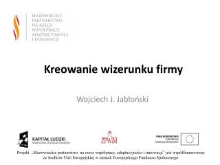 Kreowanie wizerunku firmy