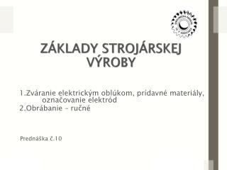 ZÁKLADY STROJÁRSKEJ VÝROBY