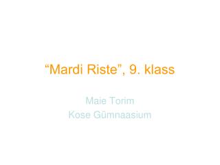 “Mardi Riste”, 9. klass