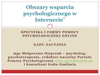 Obszary wsparcia psychologicznego w Internecie ”