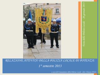 RELAZIONE ATTIVITA' DELLA POLIZIA LOCALE DI POTENZA : 1° semestre 2013