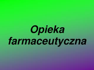 Opieka farmaceutyczna