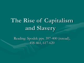 The Rise of Capitalism and Slavery