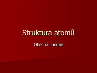 Struktura atomů