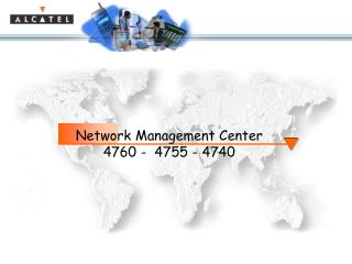 Network Management Center 4760 - 4755 - 4740