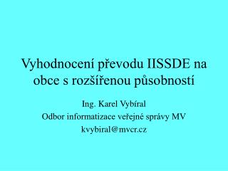 Vyhodnocení převodu IISSDE na obce s rozšířenou působností