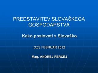 PREDSTAVITEV SLOVAŠKEGA GOSPODARSTVA