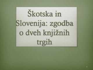 Škotska in Slovenija: zgodba o dveh knjižnih trgih