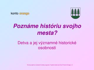 Poznáme históriu svojho mesta?