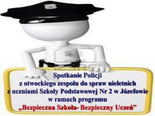 Cele spotkania :