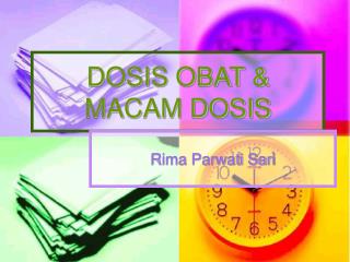 DOSIS OBAT &amp; MACAM DOSIS