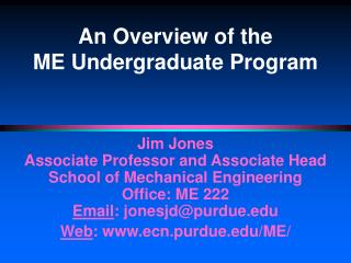 An Overview of the ME Undergraduate Program