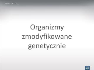 Organizmy zmodyfikowane genetycznie