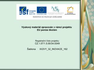 Výukový materiál zpracován v rámci projektu EU peníze školám