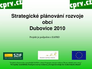 Strategické plánování rozvoje obcí Dubovice 2010