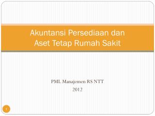 Akuntansi Persediaan dan Aset Tetap Rumah Sakit