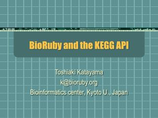 BioRuby and the KEGG API