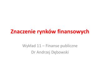 Znaczenie rynków finansowych