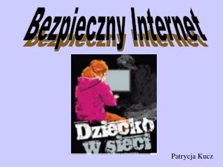 Bezpieczny Internet