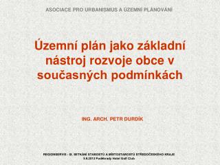 Územní plán jako základní nástroj rozvoje obce v současných podmínkách