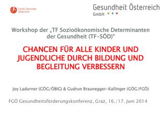 FGÖ Gesundheitsförderungskonferenz, Graz, 16./17. Juni 2014