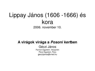 Lippay János (1606 -1666) és kora 2006. november 10.