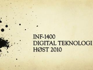 INF-1400 DIGITAL TEKNOLOGI HØST 2010