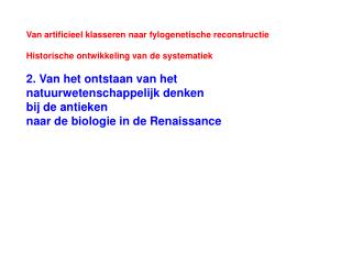 Van artificieel klasseren naar fylogenetische reconstructie