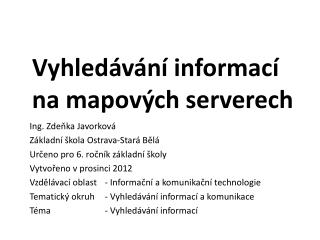 Vyhledávání informací na mapových serverech