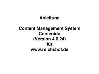 Anleitung Content Management System Contenido (Version 4.6.24) für reichshof.de