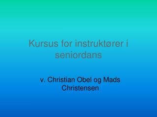 Kursus for instruktører i seniordans