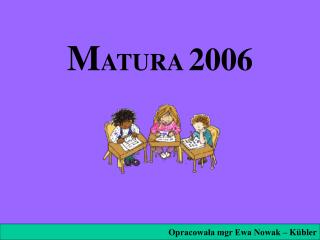 M ATURA 2006