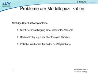 Wichtige Spezifikationsprobleme: Nicht-Berücksichtigung einer relevanten Variable