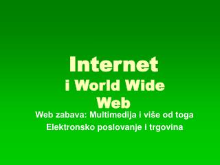 Internet i World Wide Web