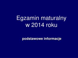 Egzamin maturalny w 2014 roku