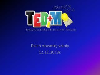 Dzień otwartej szkoły 12.12.2013r.