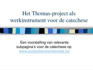 Het Thomas-project als werkinstrument voor de catechese