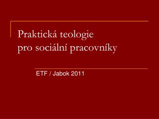 Praktická teologie pro sociální pracovníky