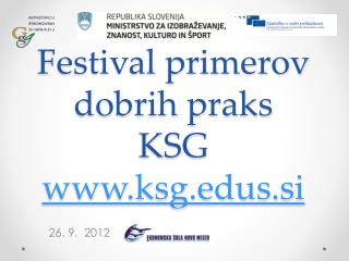Festival primerov dobrih praks KSG ksgs.si