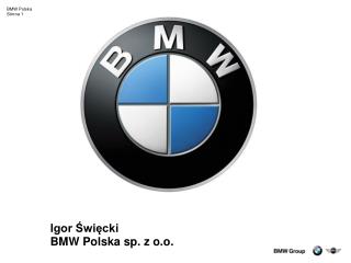 Igor Święcki BMW Polska sp. z o.o.